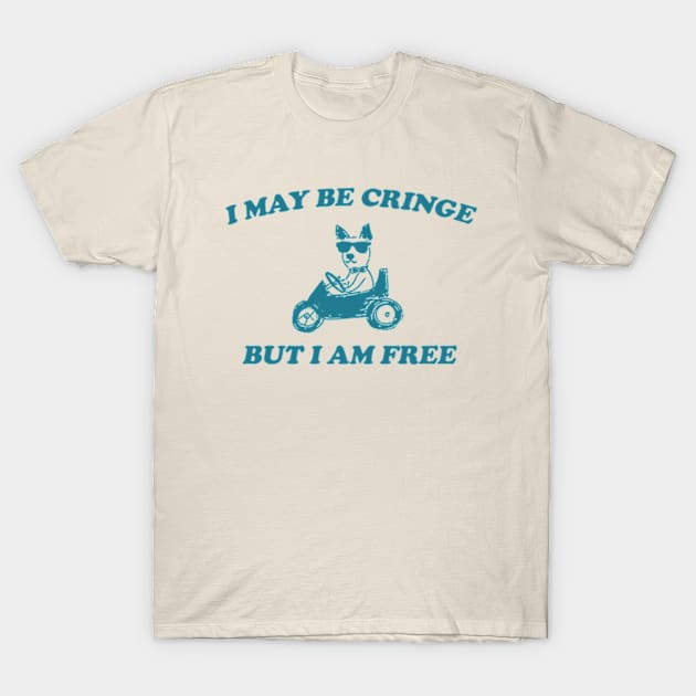 I May Be Cringe But I Am Free -  Retro cartoon T-shirt, vintage cartoon tee, meme Unisex T-Shirt by Y2KERA